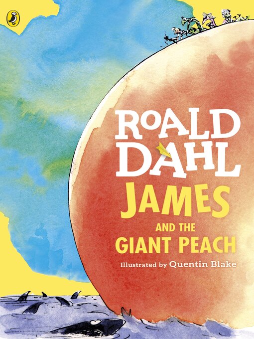 Title details for James and the Giant Peach by Roald Dahl - Available